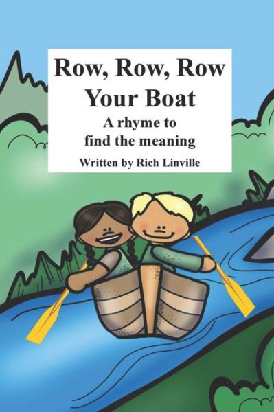 Cover for Rich Linville · Row, Row, Row Your Boat A rhyme to find the meaning (Pocketbok) (2021)