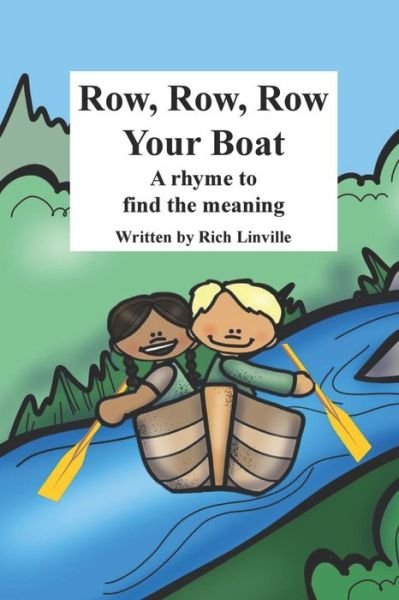 Cover for Rich Linville · Row, Row, Row Your Boat A rhyme to find the meaning (Paperback Bog) (2021)