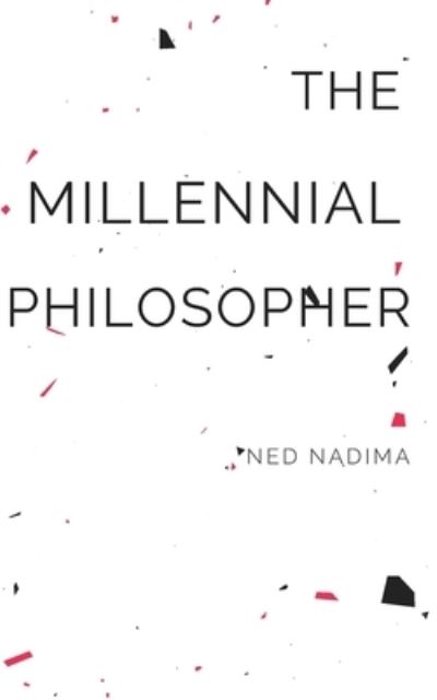 Cover for Ned Nadima · The Millennial Philosopher (Paperback Book) (2020)