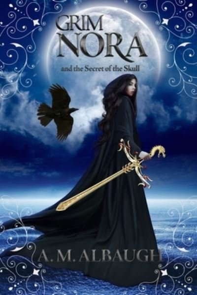 Cover for A M Albaugh · Grim Nora and the Secret of the Skull - Grim Nora (Pocketbok) (2018)