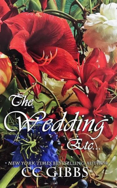 Cover for CC Gibbs · The Wedding, Etc... (Taschenbuch) (2020)