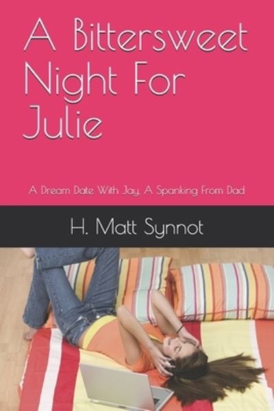 Cover for H Matt Synnot · A Bittersweet Night For Julie (Paperback Book) (2020)