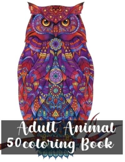 Cover for Nr Grate Press · 50 Adult Animal Coloring Book (Paperback Book) (2021)