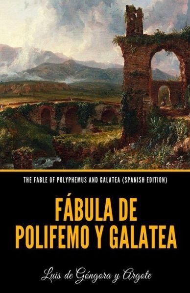 Cover for Luis de Góngora y Argote · The Fable of Polyphemus and Galatea (Pocketbok) [Spanish edition] (2021)