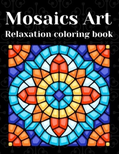 Cover for Mandacolorit Craft · Mosaics Art Relaxation Coloring Book (Paperback Book) (2021)