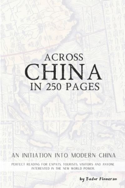Cover for Tudor Finneran · Across China in 250 Pages (Paperback Book) (2021)