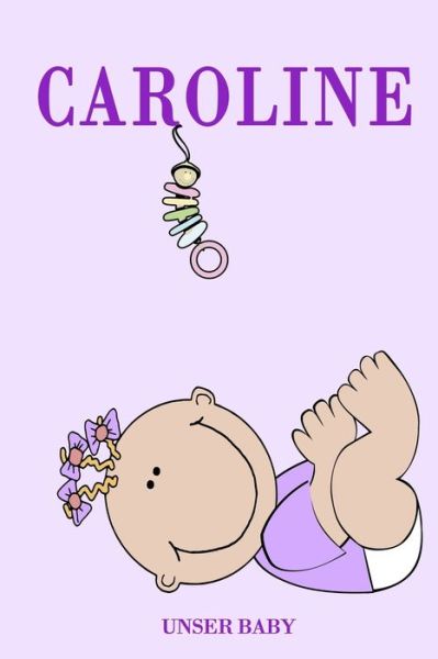 Cover for Bea Fath · Caroline Unser Baby (Paperback Book) (2020)