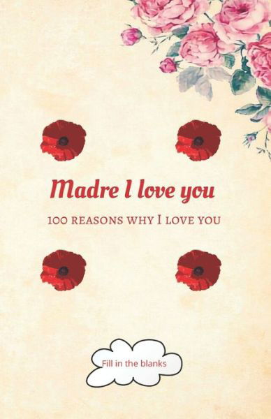 Cover for Reasons Why I Love You Mom Books · Madre I love you (Paperback Book) (2020)