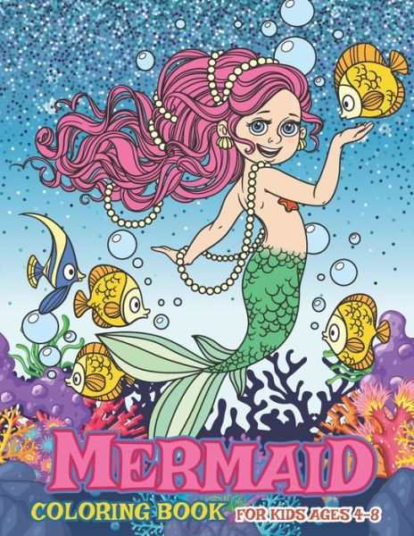 Cover for Ekisia Happy Dream · Mermaid Coloring Book for Kids Ages 4-8 (Taschenbuch) (2020)