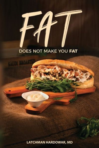 Cover for Latchman Hardowar · Fat Does Not Make You Fat (Paperback Book) (2020)