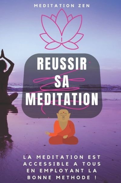 Cover for Meditation Zen · Reussir Sa Meditation (Pocketbok) (2020)