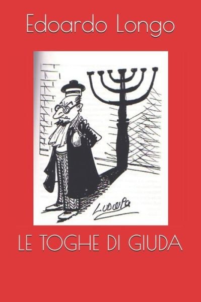 Cover for Edoardo Longo · Le Toghe Di Giuda (Paperback Book) (2020)
