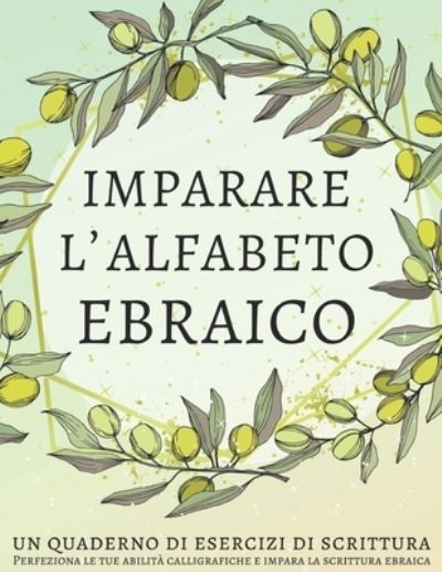 Cover for Lang Workbooks · Imparare l'alfabeto ebraico, un quaderno di esercizi di scrittura (Paperback Book) (2020)