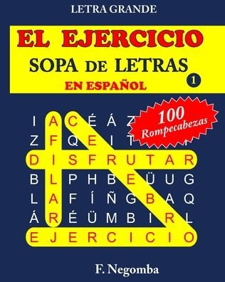 Cover for F Negomba · El Ejercicio Sopa de Letras En Espanol 1 (Paperback Bog) (2020)