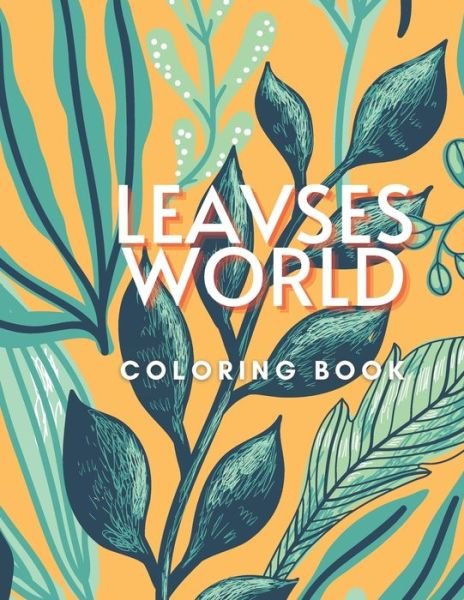 Cover for Coloring Book · Leavses World Coloring Book (Paperback Book) (2020)