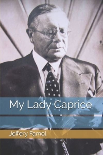 Cover for Jeffery Farnol · My Lady Caprice (Paperback Book) (2021)