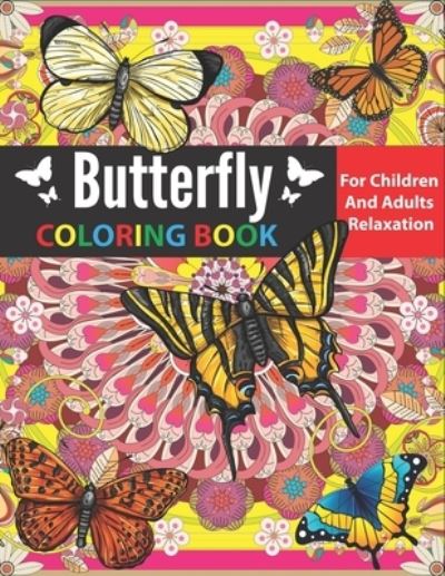 Cover for Waki Cute Coloring Press · Butterfly coloring book For Children And Adults Relaxation (Paperback Book) (2021)