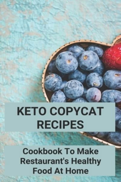 Cover for Doria Laverdiere · Keto Copycat Recipes (Pocketbok) (2021)