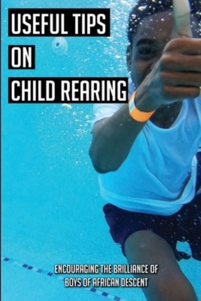 Cover for Jacqueline Alvara · Useful Tips On Child Rearing (Paperback Book) (2021)