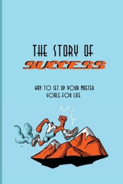 Cover for Hiedi Morillo · The Story Of Success (Taschenbuch) (2021)