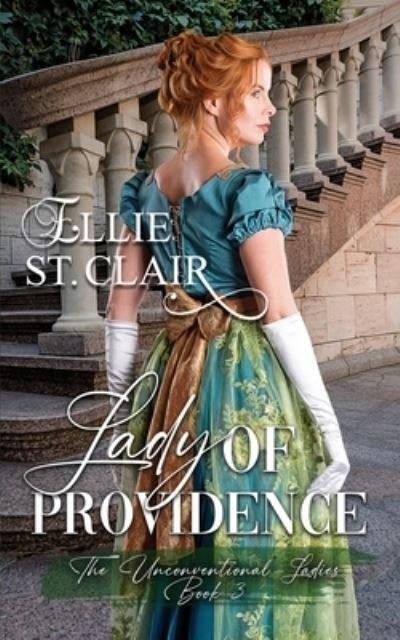 Cover for Ellie St Clair · Lady of Providence: A Regency Romance - Unconventional Ladies (Paperback Bog) (2022)