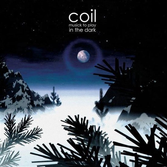 Cover for Coil · Musick to Play in the Dark (LP) (2020)
