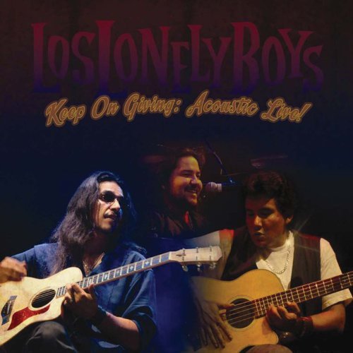 Cover for Los Lonely Boys · Keep on Giving: Acoustic Brotherhood Live (CD) [Digipak] (2010)