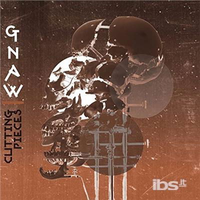 Cutting Pieces - Gnaw - Musiikki - METAL/HARD ROCK - 0020286224877 - perjantai 26. lokakuuta 2018