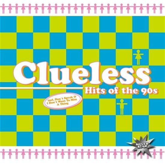 Cover for Clueless · Hits of the 90s (CD) (2016)