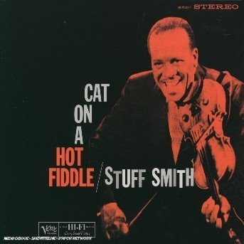 Cover for Stuff Smith · Cat on the Hot Fiddle-lpr (CD) [Remastered edition] [Digipak] (2004)