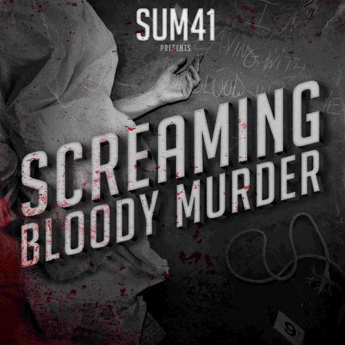 Sum 41-screaming Bloody Murder - Sum 41 - Musique - ISLAND - 0602527400877 - 25 mars 2011