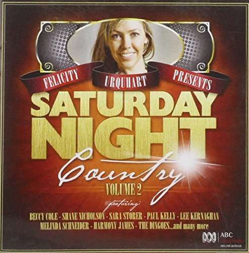 Cover for Compilation · Felicity Urquhart Presents: Saturday Night Country Vol. 2 (CD) (2012)