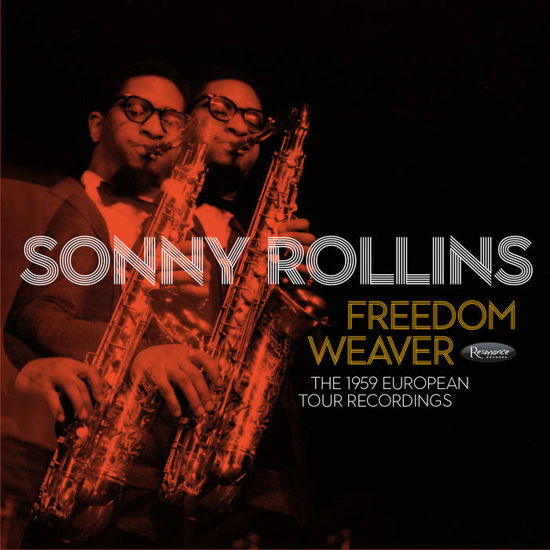 Freedom Weaver (1959 European Tour Recordings) - Sonny Rollins - Musiikki - RESONANCE - 0617270122877 - lauantai 20. huhtikuuta 2024