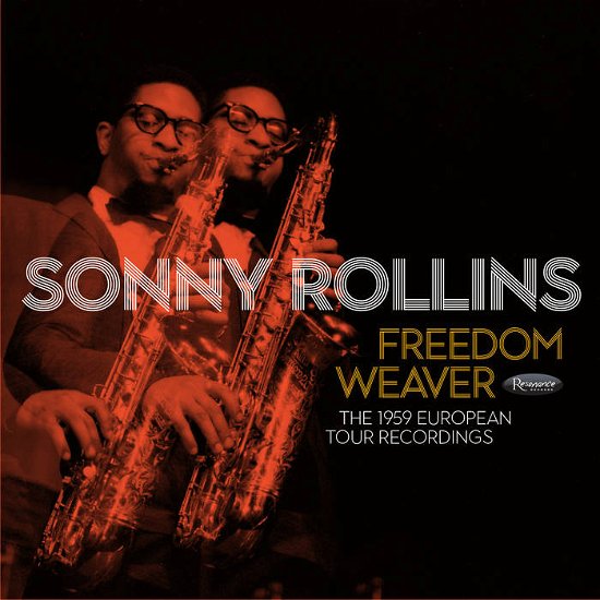 Freedom Weaver (1959 European Tour Recordings) - Sonny Rollins - Musik - RESONANCE - 0617270122877 - 20. april 2024