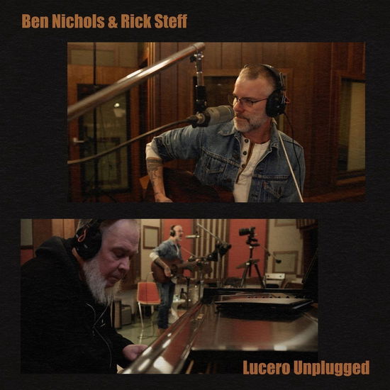 Ben Nichols & Rick Steff · Lucero Unplugged (LP) (2025)