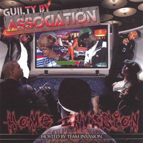 Cover for Guilty by Association · Home Invasion (CD) (2007)