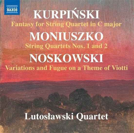 Kurpinski / Moniuszko / Noskowski - Lutoslawski Quartet - Musiikki - NAXOS - 0747313397877 - perjantai 23. kesäkuuta 2023