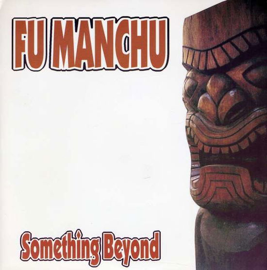 Something Beyond - Fu Manchu - Música -  - 0766485338877 - 7 de noviembre de 2006