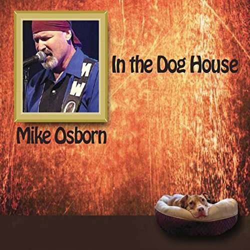 Cover for Mike Osborn · In the Dog House (CD) (2014)