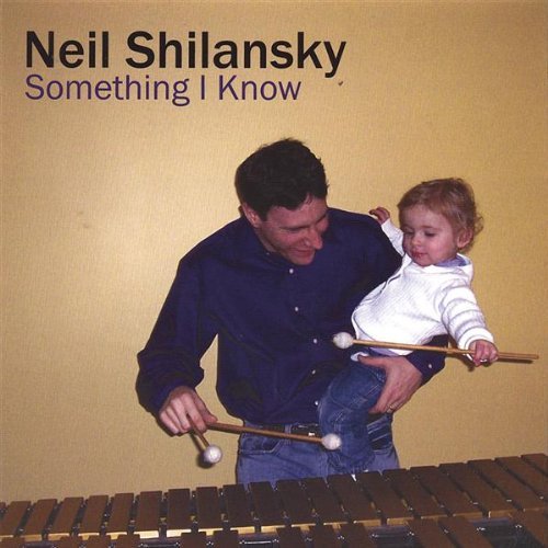 Something I Know - Neil Shilansky - Musik - CD Baby - 0837101181877 - 16. maj 2006