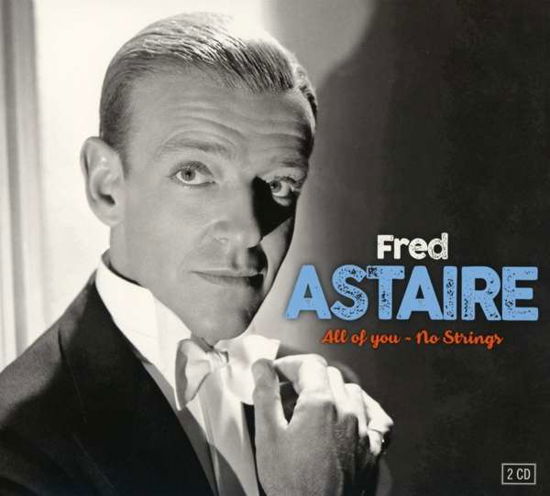 All Of You & No Strings - Fred Astaire - Musik - LE CHANT DU MONDE - 3149020937877 - 4. April 2019