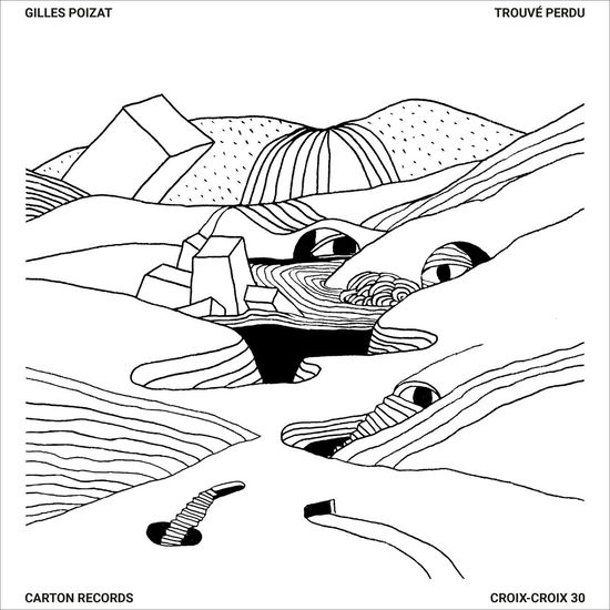 Cover for Gilles Poizat · Trouve Perdu (LP) (2024)