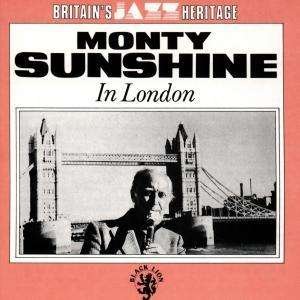 Cover for Monty Sunshine  · In London (CD)