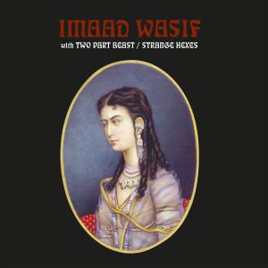 Cover for Imaad Wasif · Strange Hexes (CD) (2011)