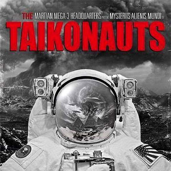 Taikonauts · Mysteriis Alienus Mundi (LP) (2016)