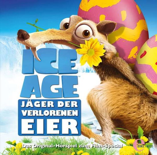 Cover for Ice Age · Osterspecial-das Original-hÖrspiel Zum Film (CD) (2018)