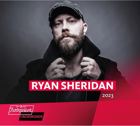 Live At Rockpalast Crossroads Festival 2023 - Ryan Sheridan - Muziek - ROCK ATTACK RECORDS - 4059251633877 - 19 april 2024