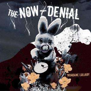 Cover for Now Denial · Mundane Lullaby (CD) (2007)