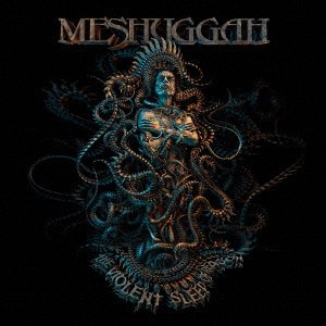 Cover for Meshuggah · Violent Sleep Of Reason (CD) [Japan Import edition] (2021)
