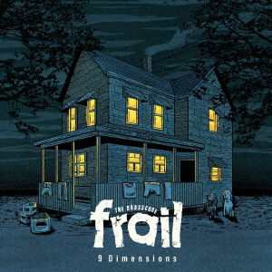 Cover for Frail · 9 Dimensions (CD) [Japan Import edition] (2019)